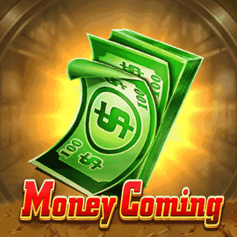 Money Coming - Lucky Slot Hot Game